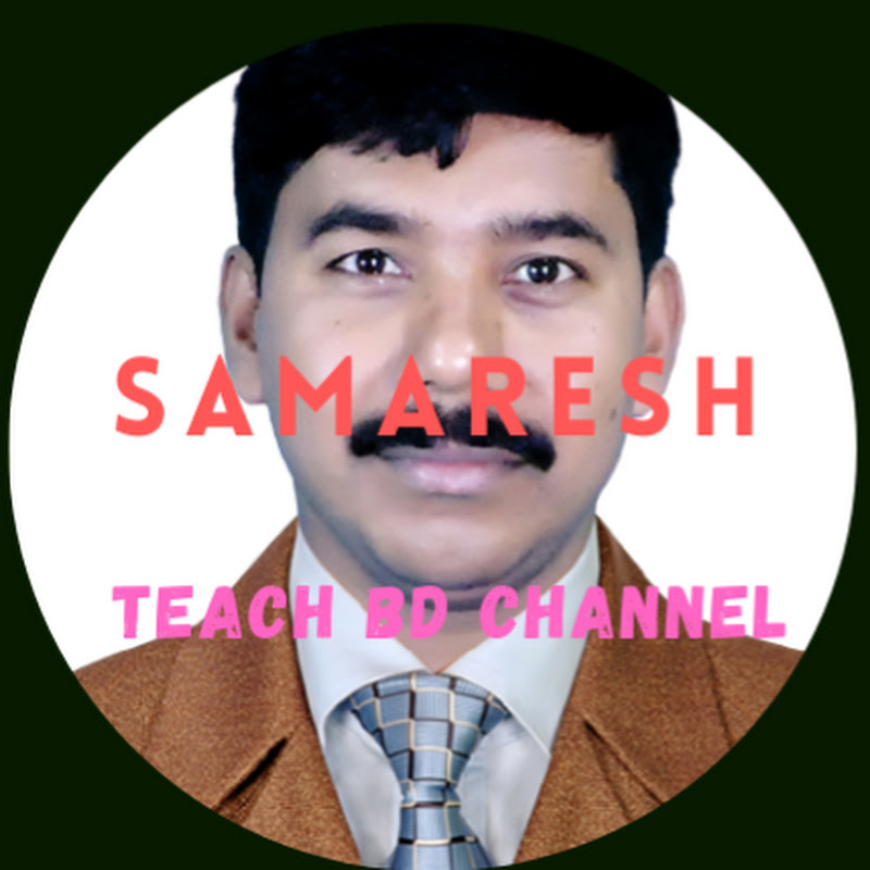 Samaresh Teach BD Channel