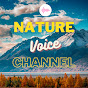 Nature Voice Channel