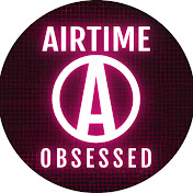 Airtime Obsessed