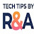 Tech Tips by R&A