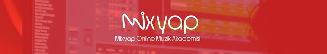 Mixyap Online Elektronik MÃ¼zik Akademisi YouTube kanalı avatarı