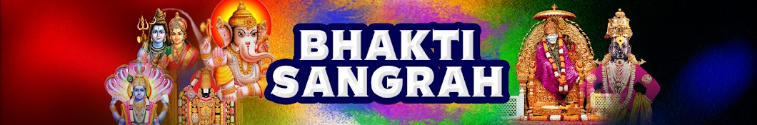 Bhakti Sangrah YouTube channel avatar