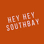 Hey Hey South Bay - @heyheysouthbay YouTube Profile Photo