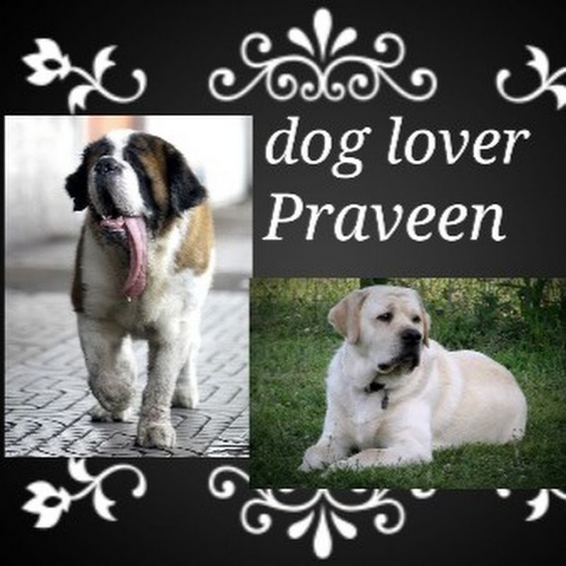 dog lover Praveen
