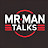 MrManTalks