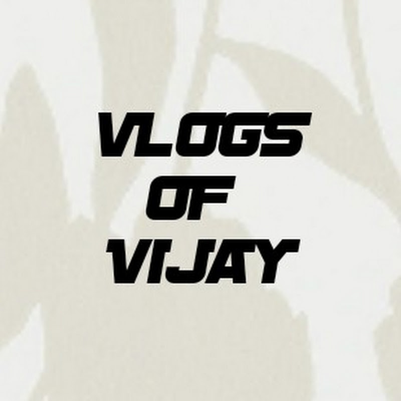 Vlogs of Vijay