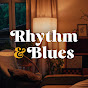 Rhythm and blues