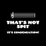5mMLXTQBmHE-channel-avatar-That's Not Spit, It's Condensation!