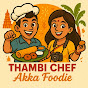 Tambi Chef Akka Foodie  logo