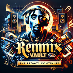 2Pac Remix Vault: The Legacy Continues