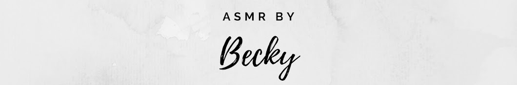 ASMR by Becky YouTube channel avatar