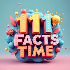 111 Facts Time 