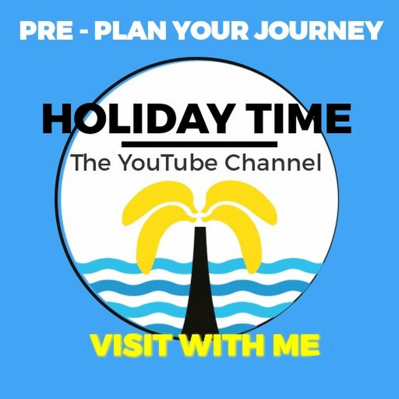 HOLIDAY TIME - Travel Videos