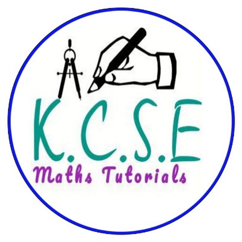 KCSE MATHS TUTORIALS