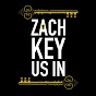 Zach Key Us In - @ZachKeyUsIn - Youtube
