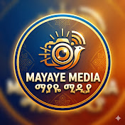 Mayaye Media - ማያዬ ሚዲያ 