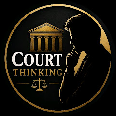 Court Thinking
