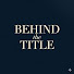 V9CNFqgFkhY-channel-avatar-Behind the Title