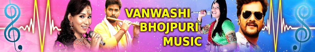 Vanwashi Bhojpuri Music Avatar de canal de YouTube
