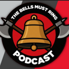 TheBellsMustRing Podcast