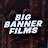 Big Banner Films