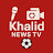خالد نيوز Khalid News Tv