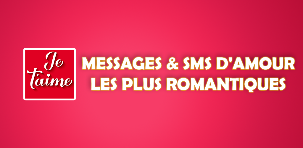 Messages Sms D Amour Les Plus Romantiques Apk