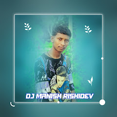 Dj Manish Rishidev 
