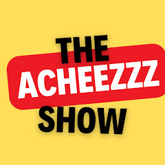 Acheezzzshow