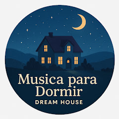 Musica para Dormir Dream House - Topic