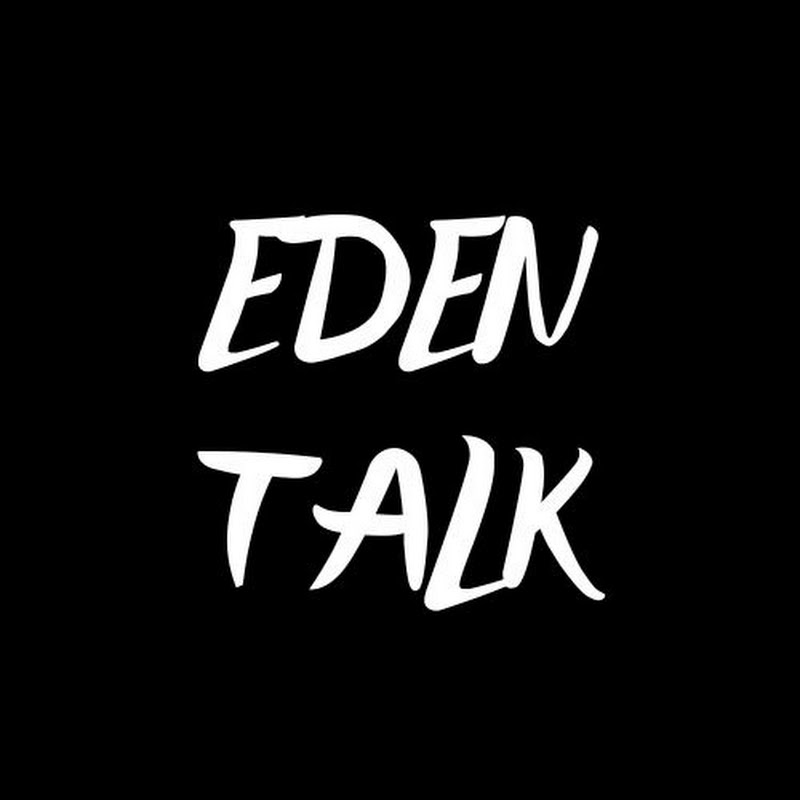 Eden Talk 