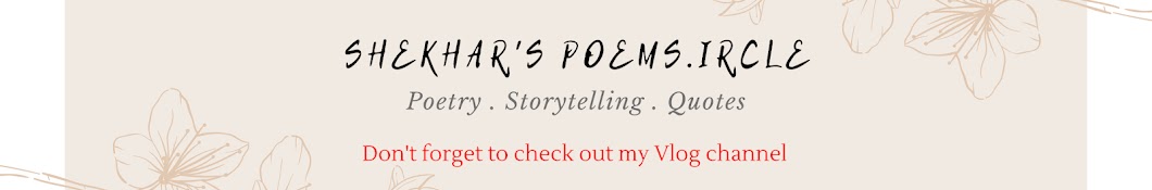 Shekhar's Poems.ircle YouTube kanalı avatarı