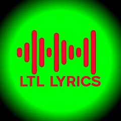 LTL LYRICS avatar