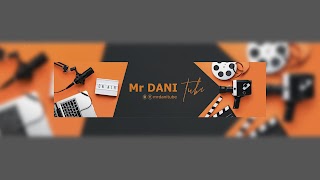 «Mr DANI tube» youtube banner