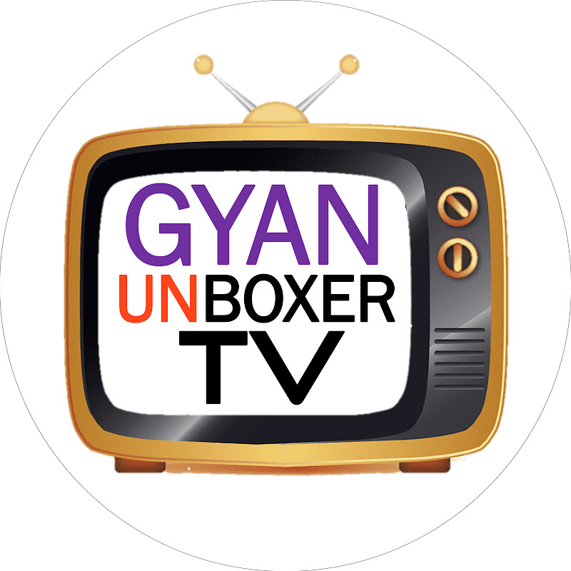GYAN UNBOXER TV 