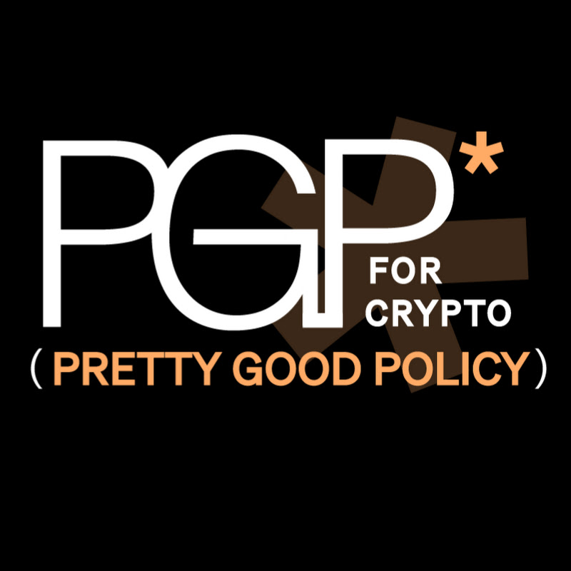 PGP* (Pretty Good Policy) for Crypto