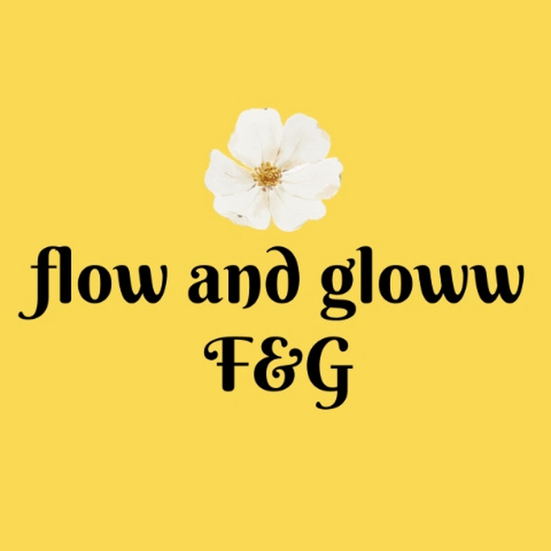 Flow & Gloww