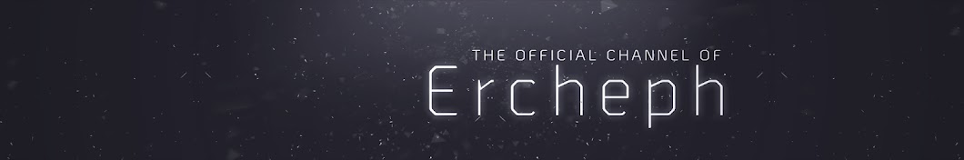 Ercheph YouTube channel avatar