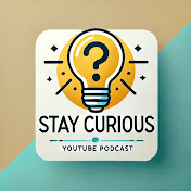 StayCurious