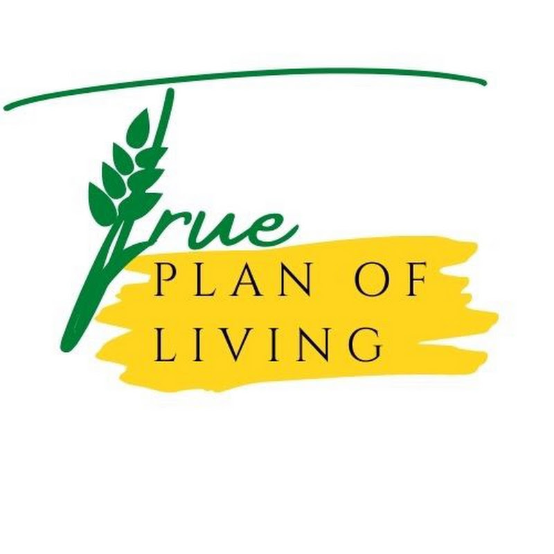 True Plan of Living