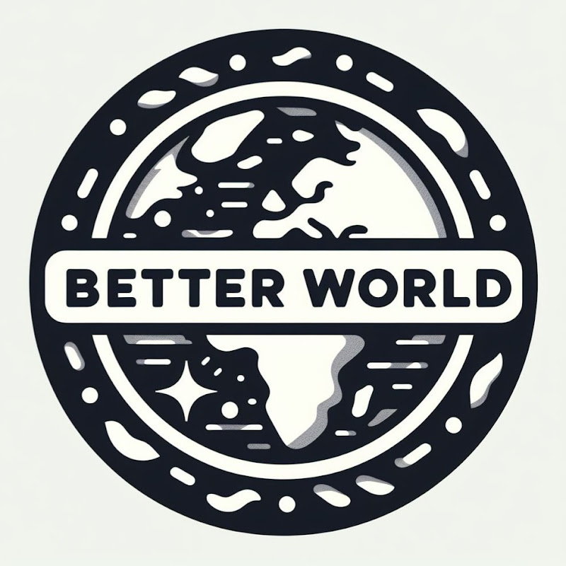 Better World