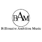 Billionaire Ambition Music Company logo