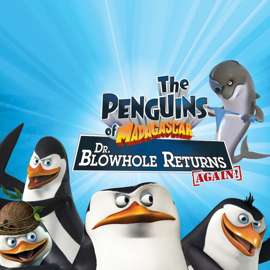 The Penguins of Madagascar: Dr. Blowhole Returns – Again! - Topic - YouTube