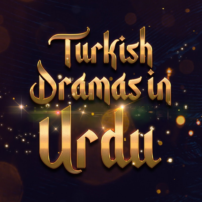Turkish Dramas in Urdu