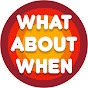 What About When logo
