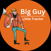 Big Guy Little Tractor