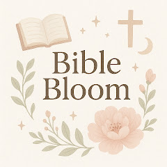 Bible Bloom📖 🌸