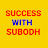 @SUCCESSWITHSUBODH