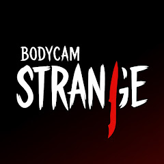 Strange Bodycam