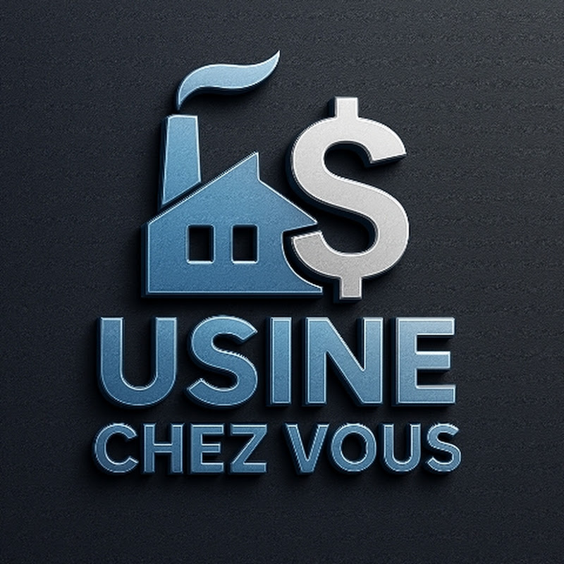 USINE CHEZ VOUS
